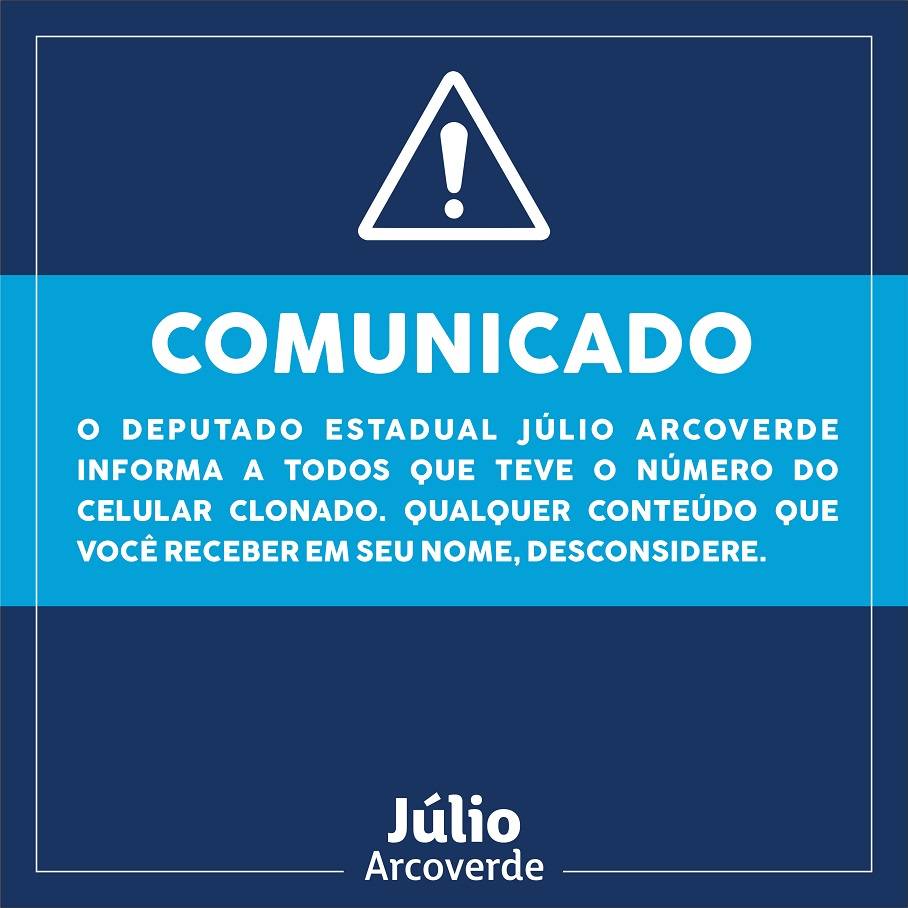 Alerta divulgado nas redes sociais do deputado Júlio Arcoverde